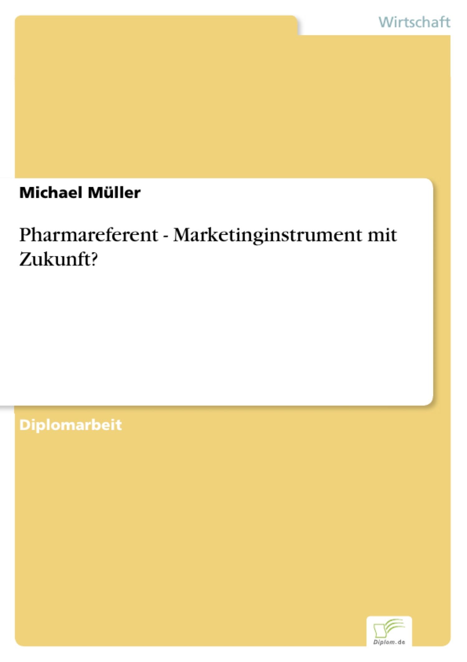 Cover Pharmareferent - Marketinginstrument mit Zukunft?