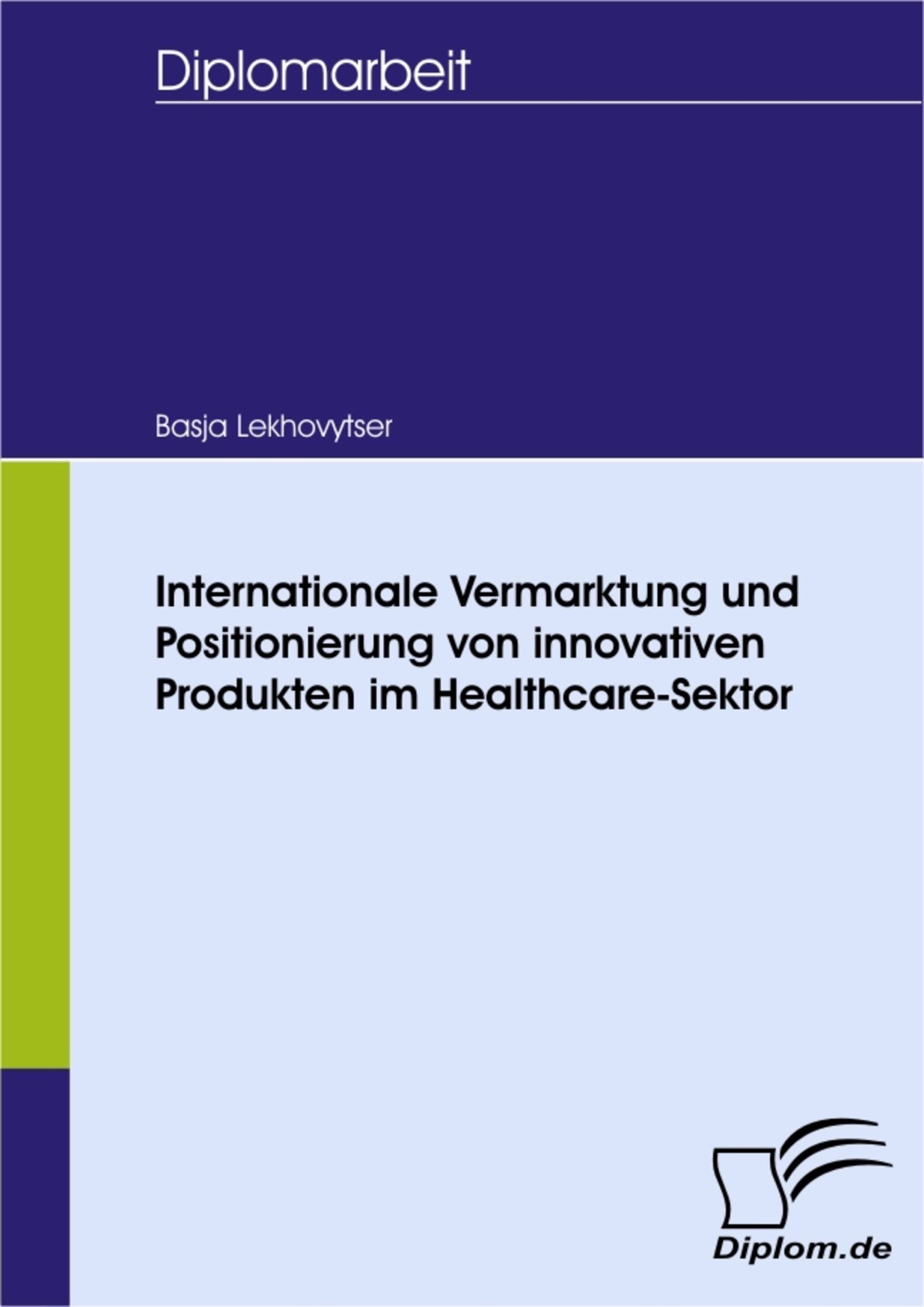 Cover Internationale Vermarktung und Positionierung von innovativen Produkten im Healthcare-Sektor