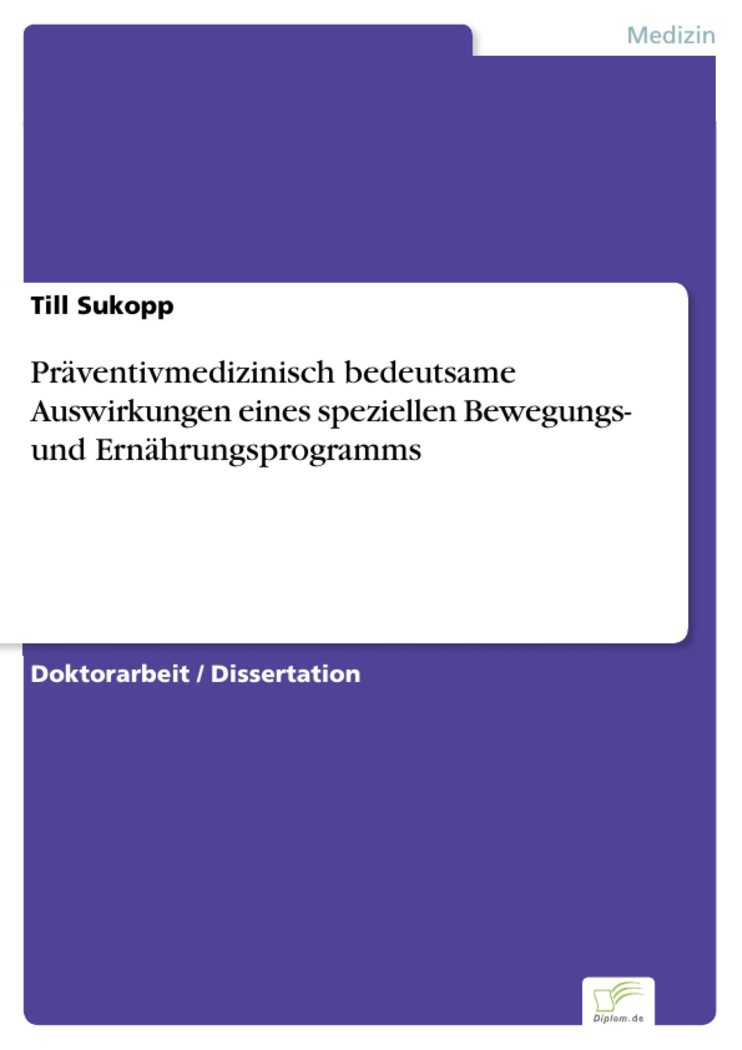 Cover Präventivmedizinisch bedeutsame Auswirkungen eines speziellen Bewegungs- und Ernährungsprogramms