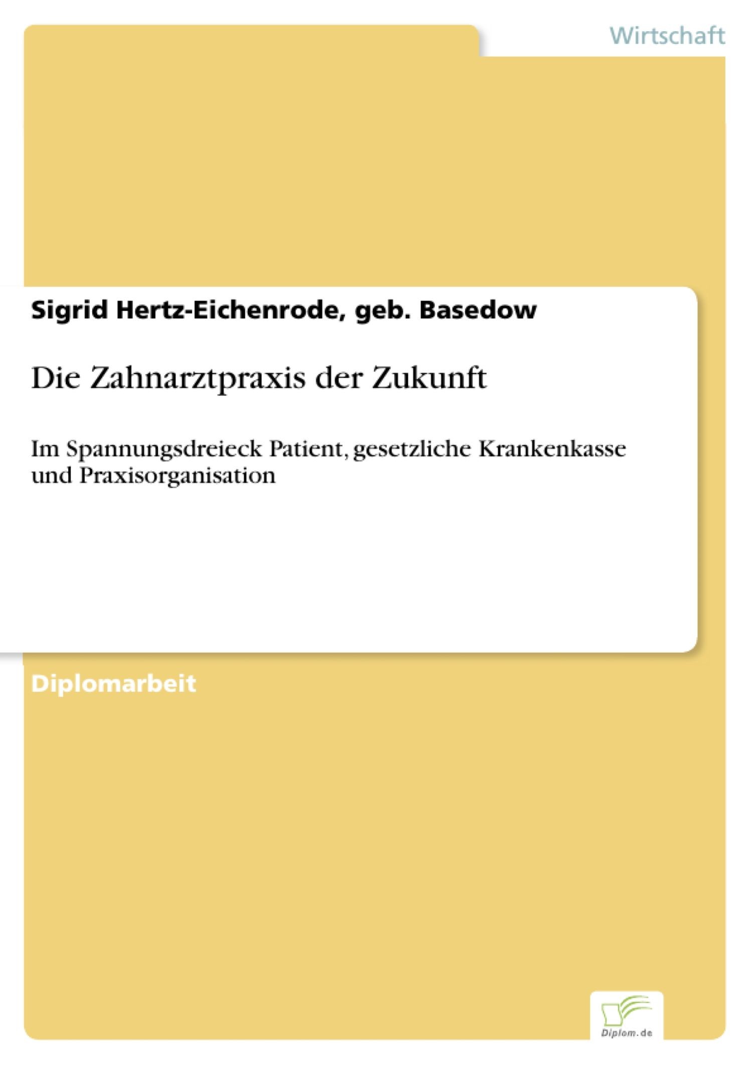 Cover Die Zahnarztpraxis der Zukunft