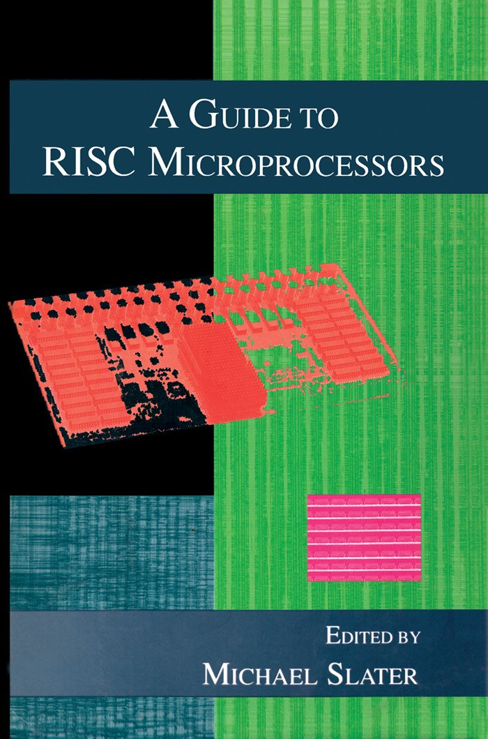 Cover A GUIDE TO RISC MICROPROCESSORS