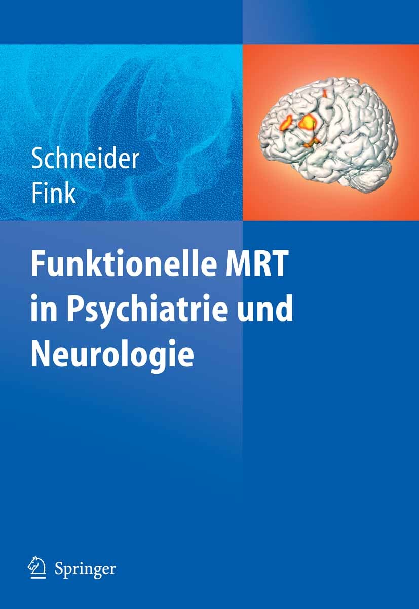 Funktionelle MRT in Psychiatrie und Neurologie