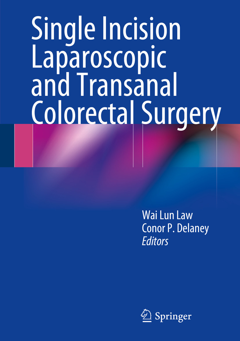 Cover Single Incision Laparoscopic and Transanal Colorectal Surgery
