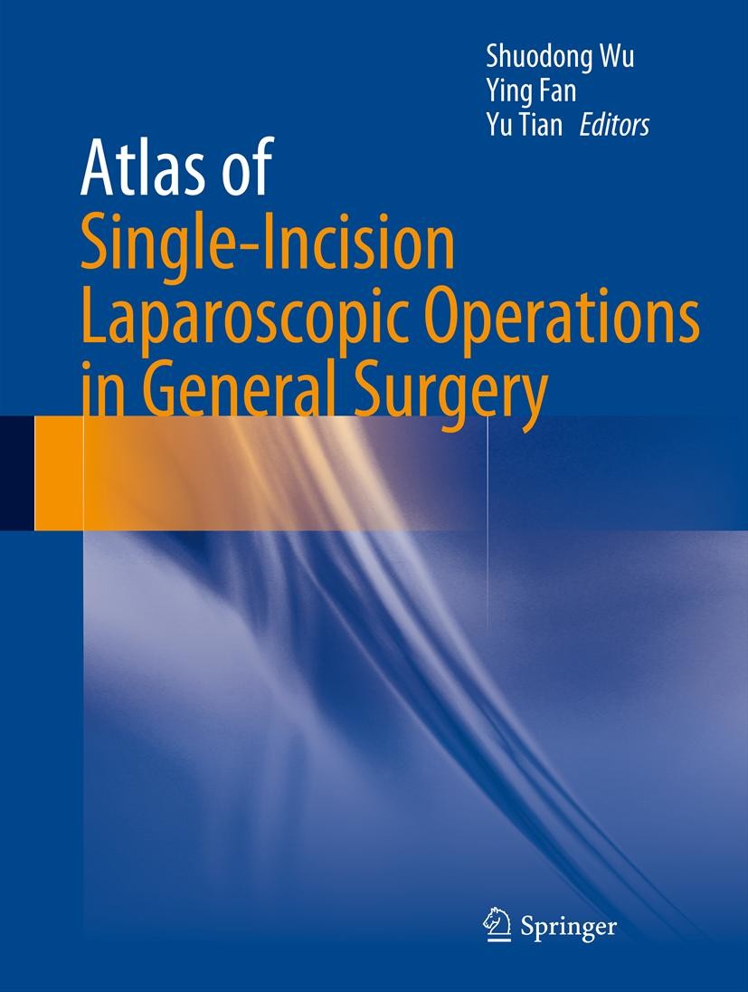 Cover Atlas of Single-Incision Laparoscopic Operations in General Surgery
