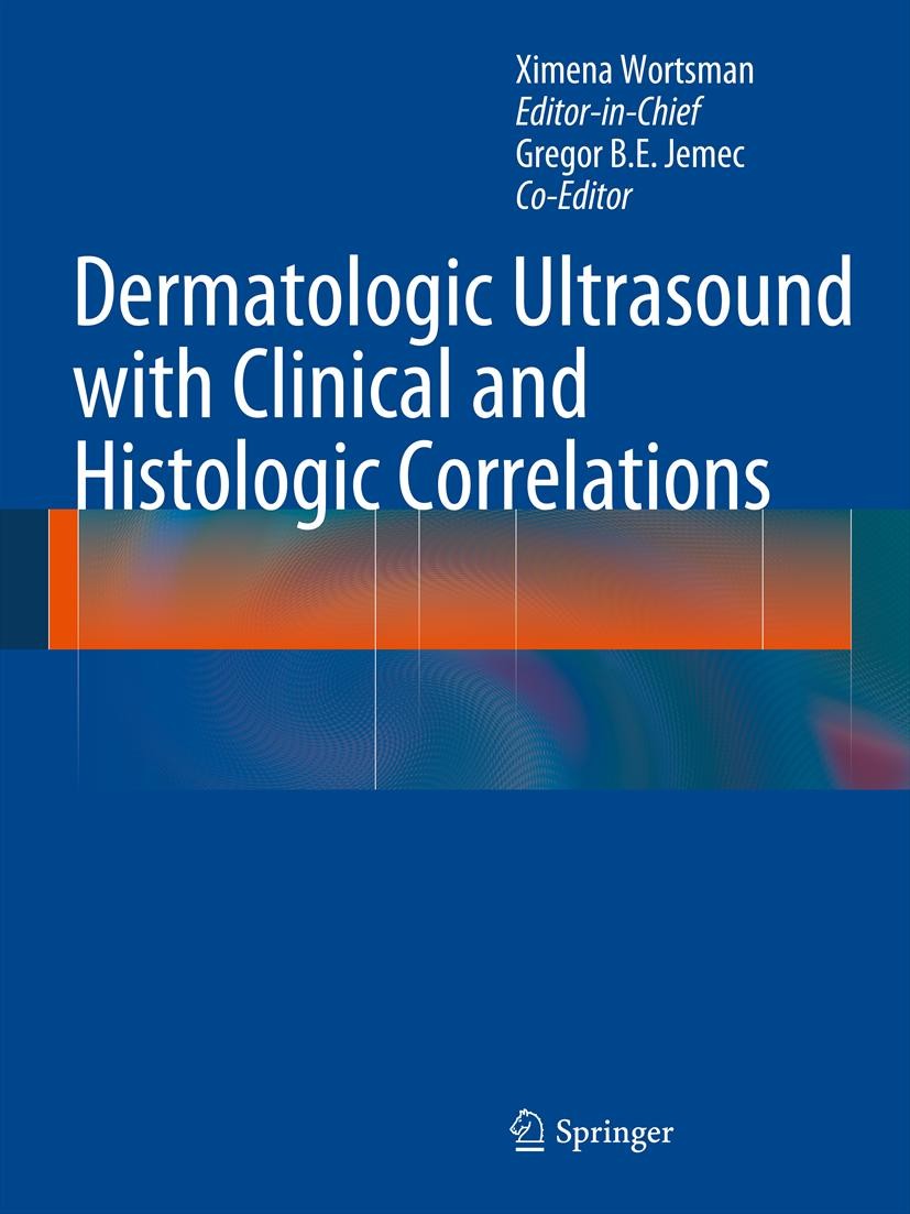 Cover Dermatologic Ultrasound with Clinical and Histologic Correlations