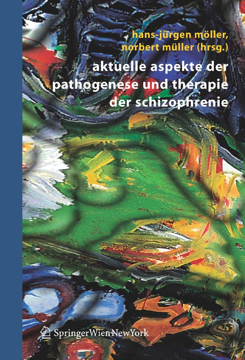 Cover Aktuelle Aspekte der Pathogenese und Therapie der Schizophrenie