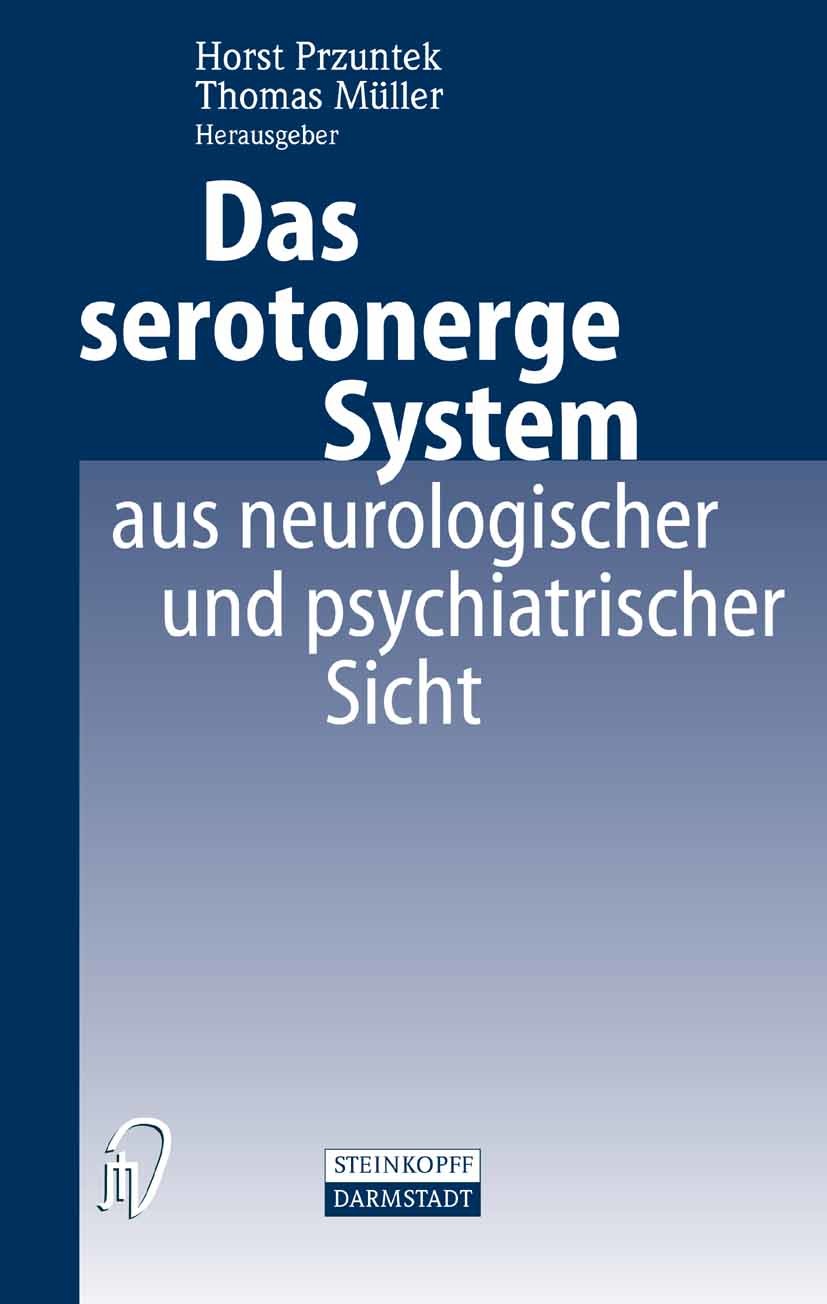 Cover Das serotonerge System aus neurologischer und psychiatrischer Sicht