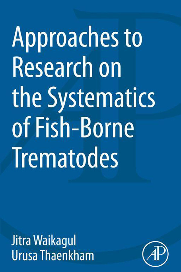 Cover Approaches to Research on the Systematics of Fish-Borne Trematodes