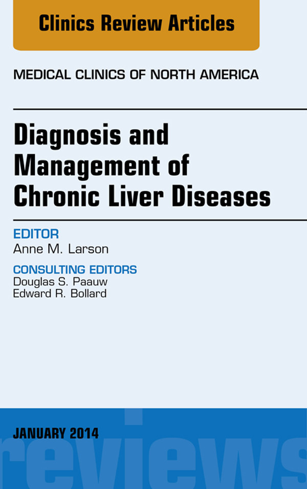 Cover Diagnosis and Management of Chronic Liver Diseases, An Issue of Medical Clinics,