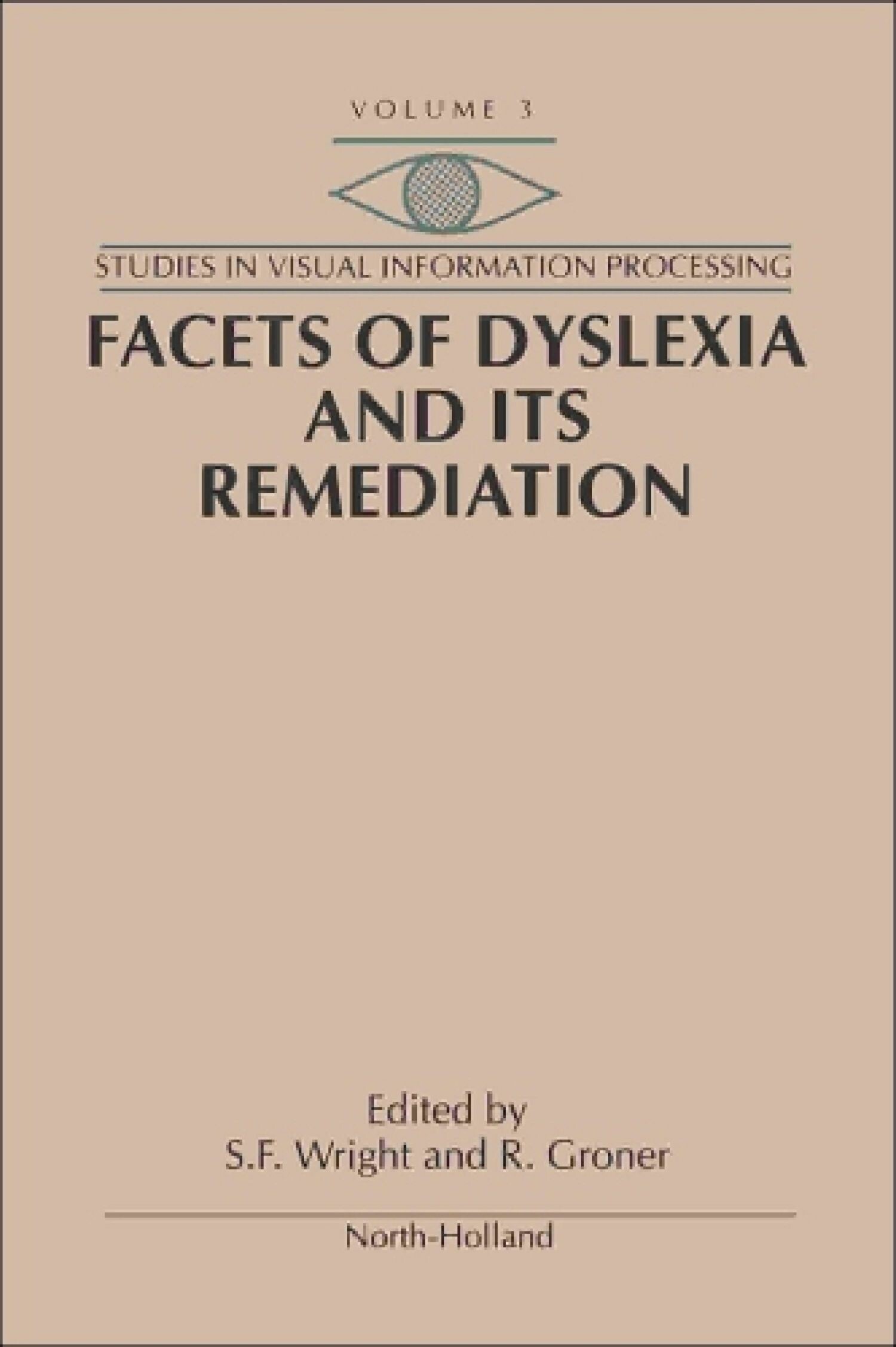Cover Facets of Dyslexia and its Remediation