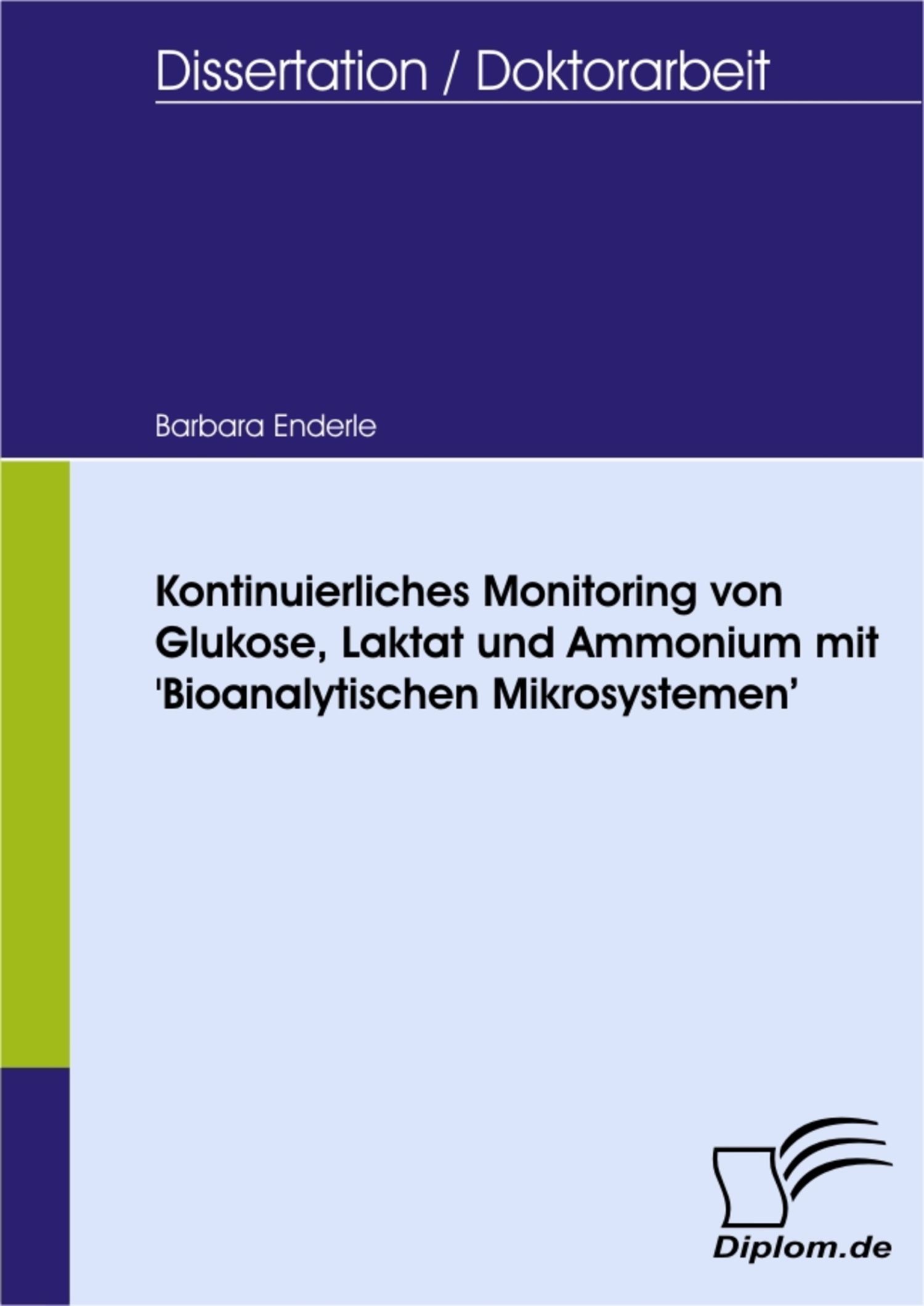 Cover Kontinuierliches Monitoring von Glukose, Laktat und Ammonium mit 'Bioanalytischen Mikrosystemen'