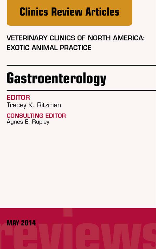 Cover Gastroenterology, An Issue of Veterinary Clinics of North America: Exotic Animal Practice,