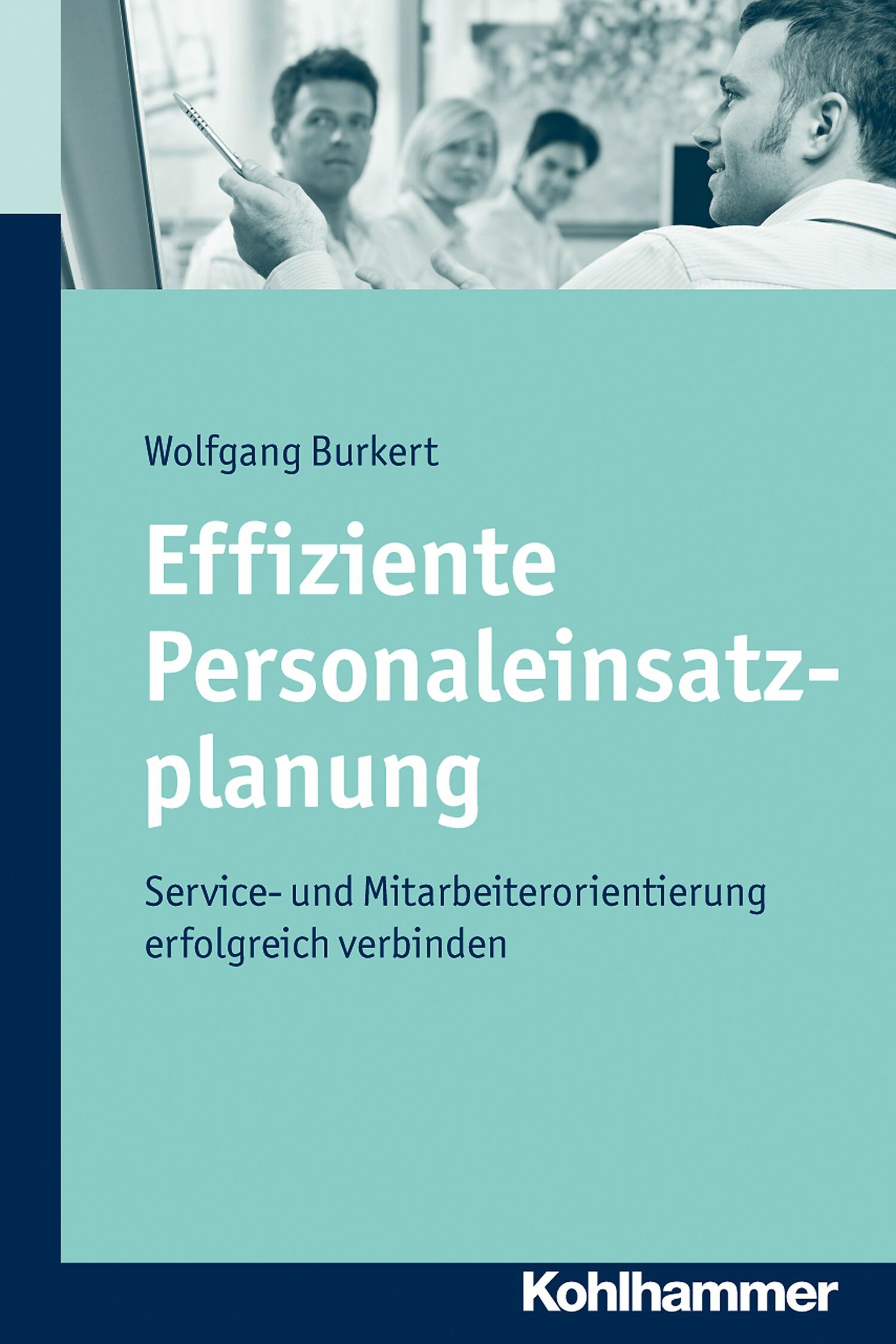 Effiziente Personaleinsatzplanung