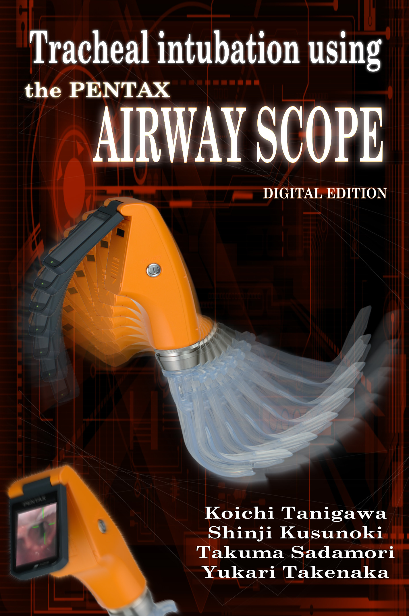 Cover Tracheal intubation using the PENTAX Airway Scope