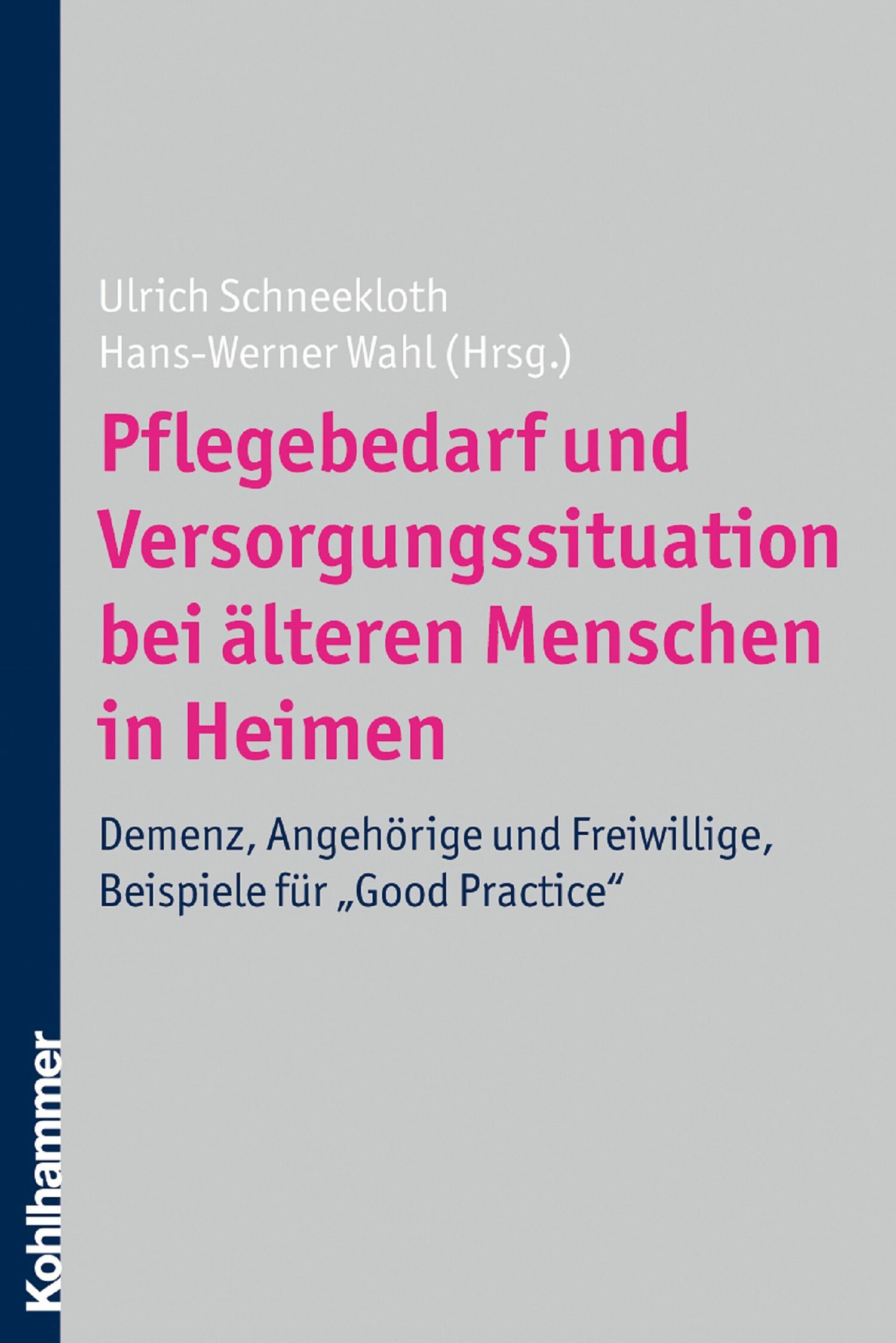 Pflegebedarf Und Versorgungssituation Bei älteren Menschen In Heimen ...