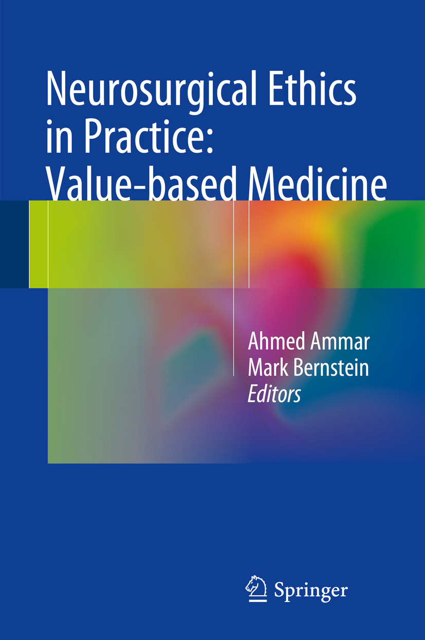 Cover Neurosurgical Ethics in Practice: Value-based Medicine