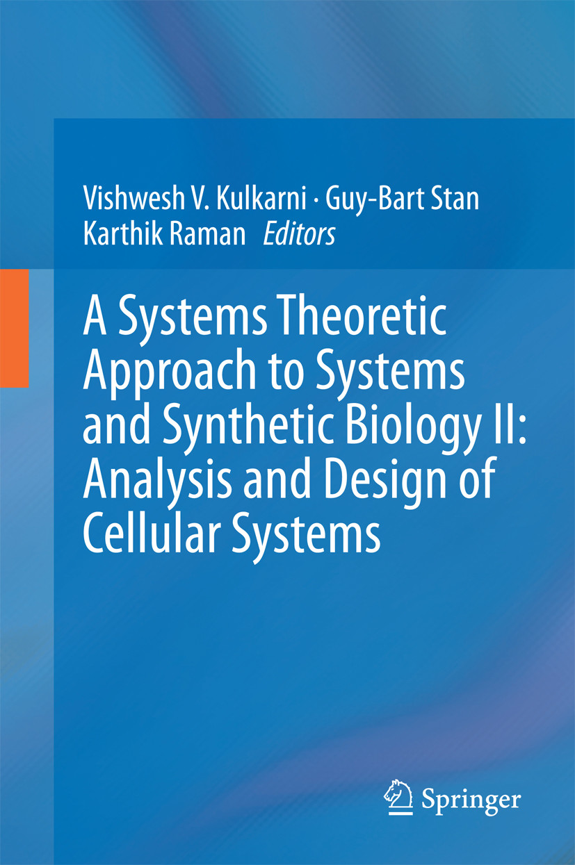 Cover A Systems Theoretic Approach to Systems and Synthetic Biology II: Analysis and Design of Cellular Systems