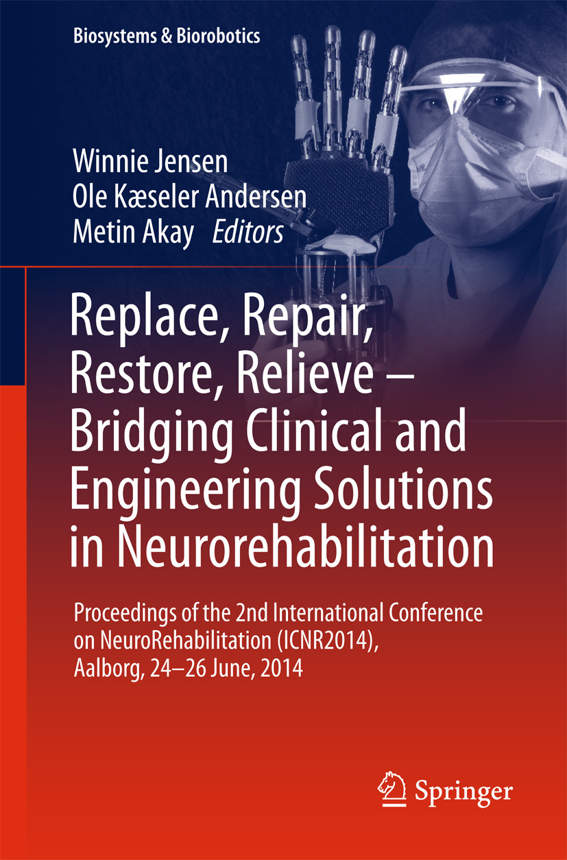 Cover Replace, Repair, Restore, Relieve - Bridging Clinical and Engineering Solutions in Neurorehabilitation
