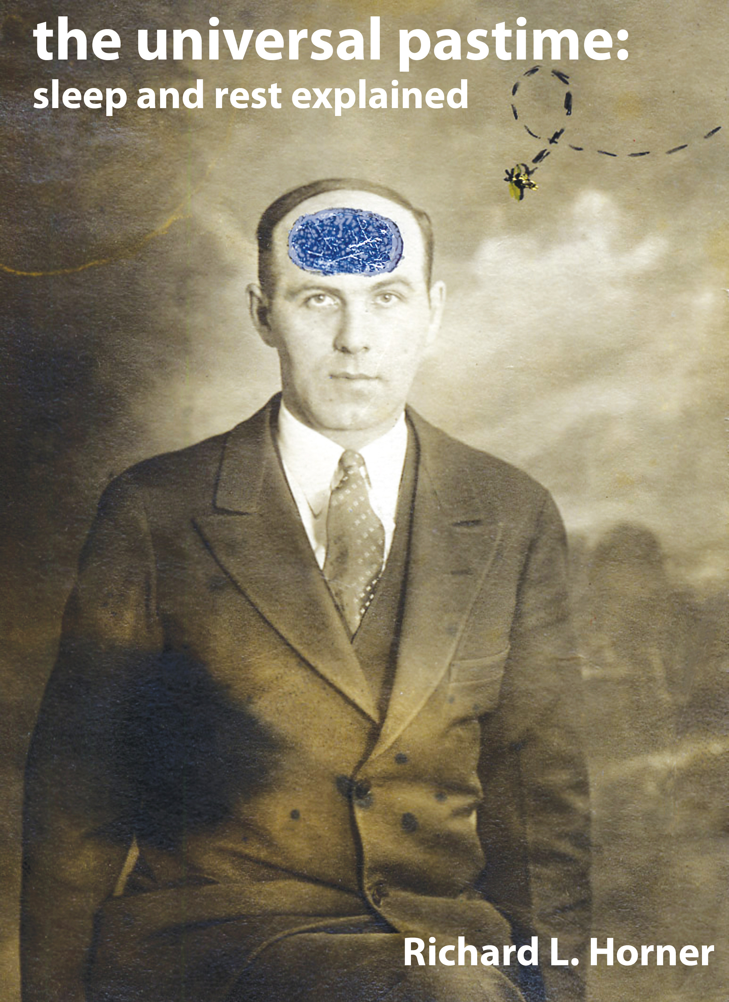 Cover The Universal Pastime: Sleep and Rest Explained