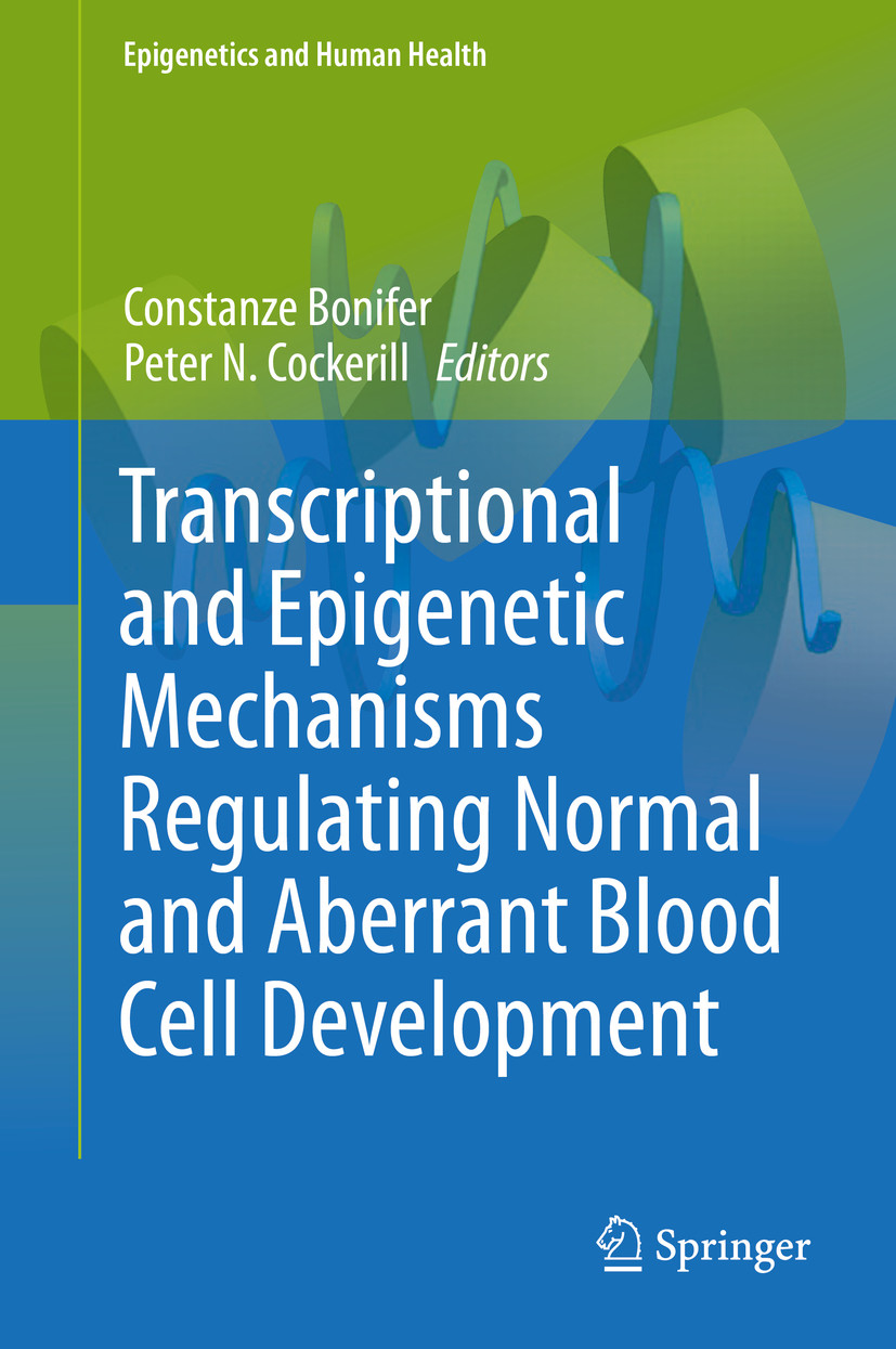 Cover Transcriptional and Epigenetic Mechanisms Regulating Normal and Aberrant Blood Cell Development