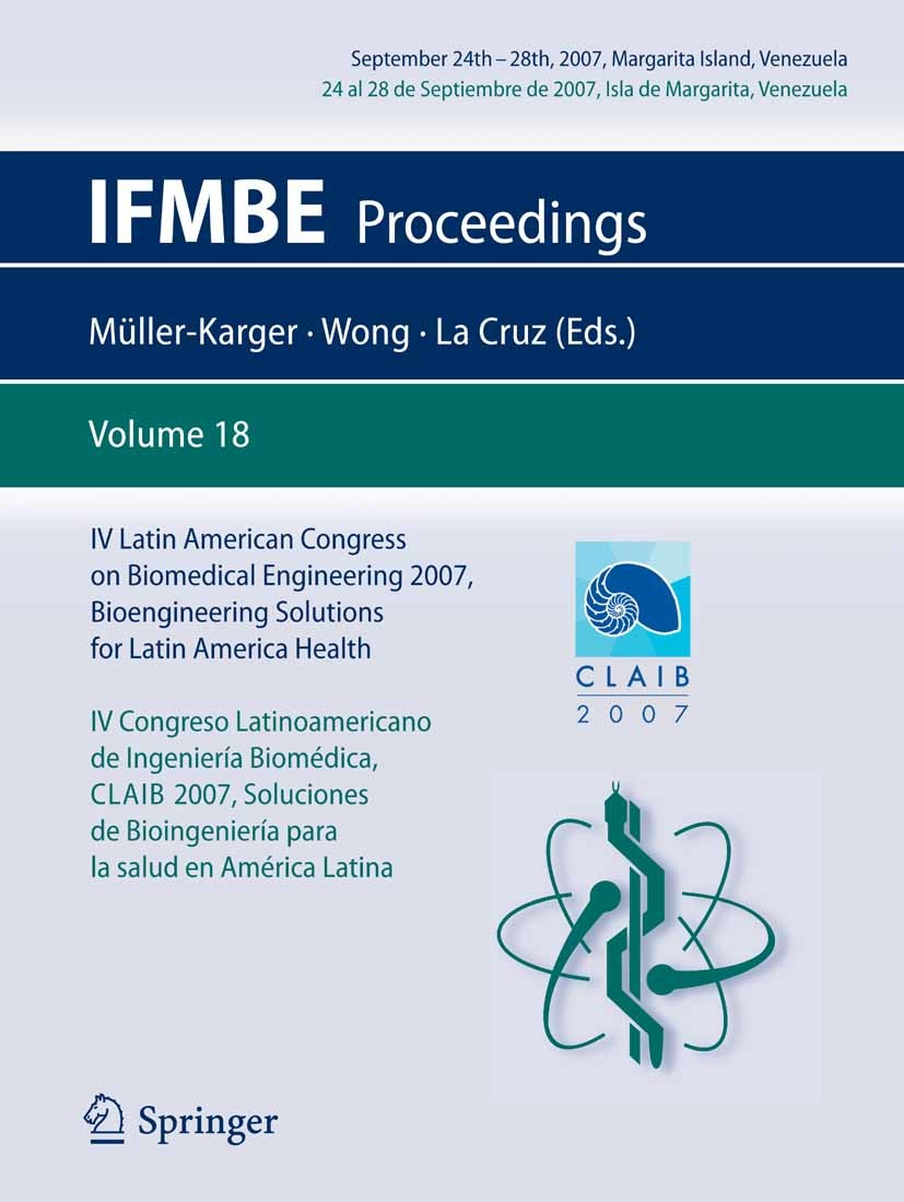 Cover IV Latin American Congress on Biomedical Engineering 2007, Bioengineering Solutions for Latin America Health, September 24th-28th, 2007, Margarita Island, Venezuela