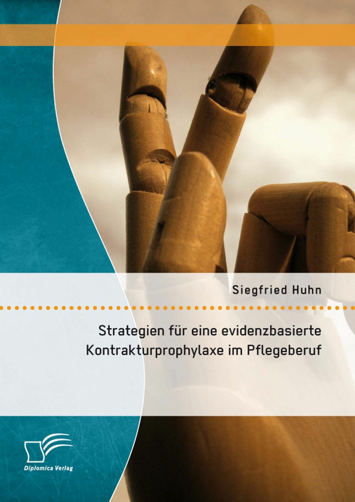 Cover Strategien für eine evidenzbasierte Kontrakturprophylaxe im Pflegeberuf