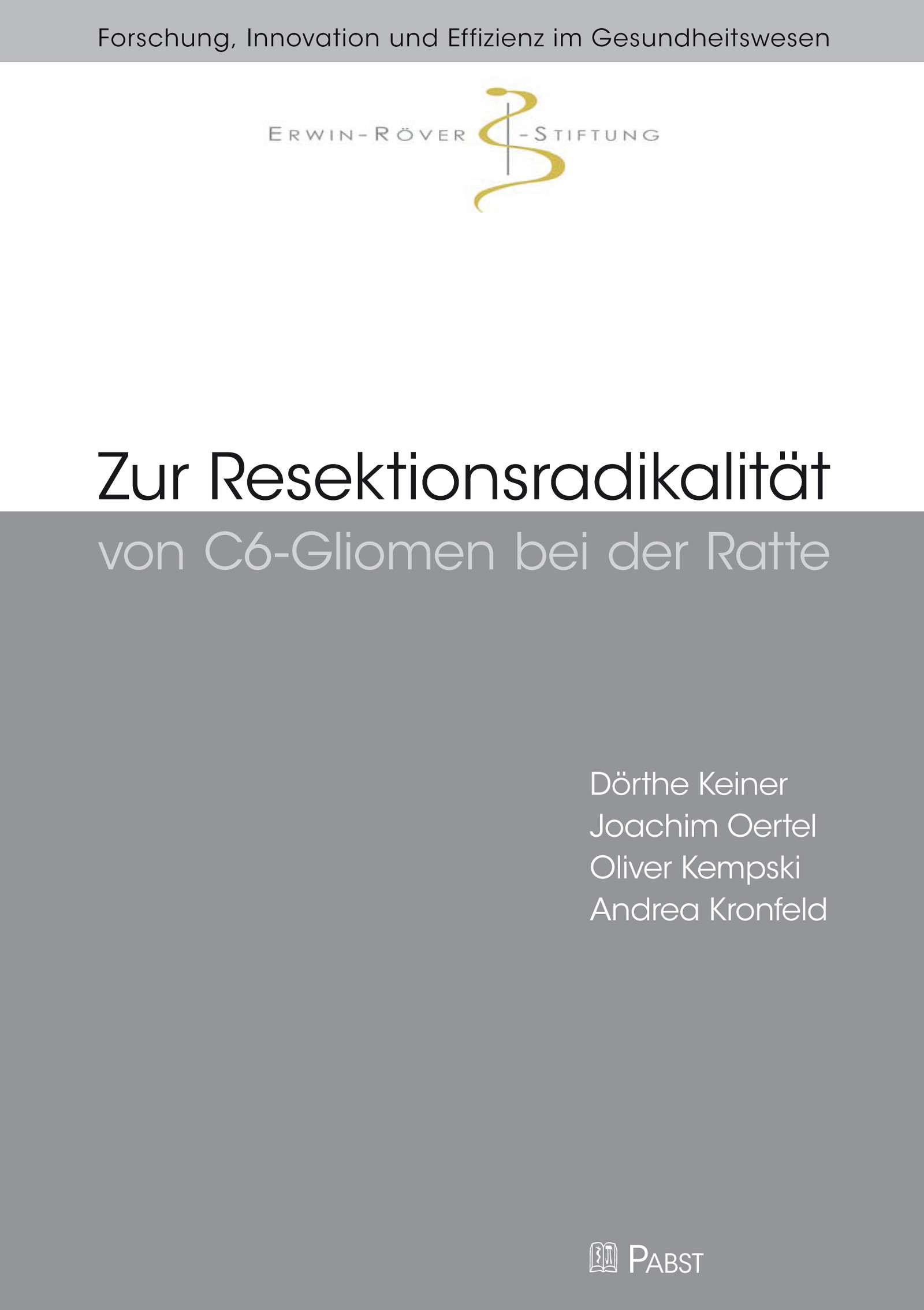 Cover Zur Resektionsradikalität von C6-Gliomen bei der Ratte