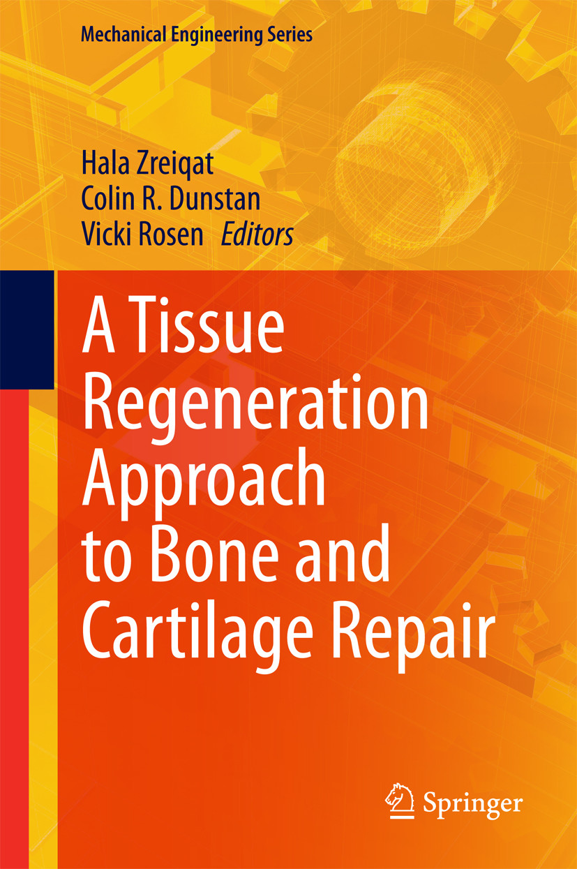Cover A Tissue Regeneration Approach to Bone and Cartilage Repair