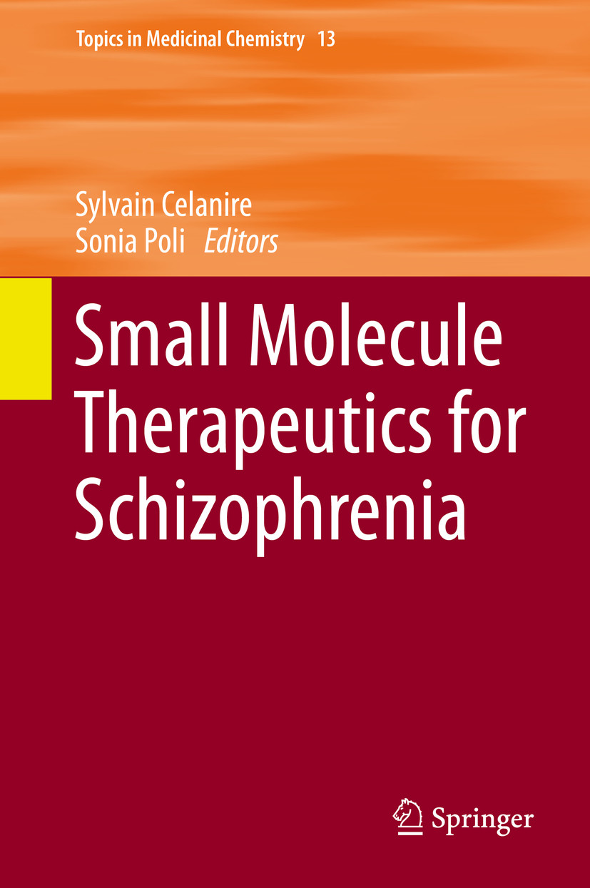 Small Molecule Therapeutics for Schizophrenia