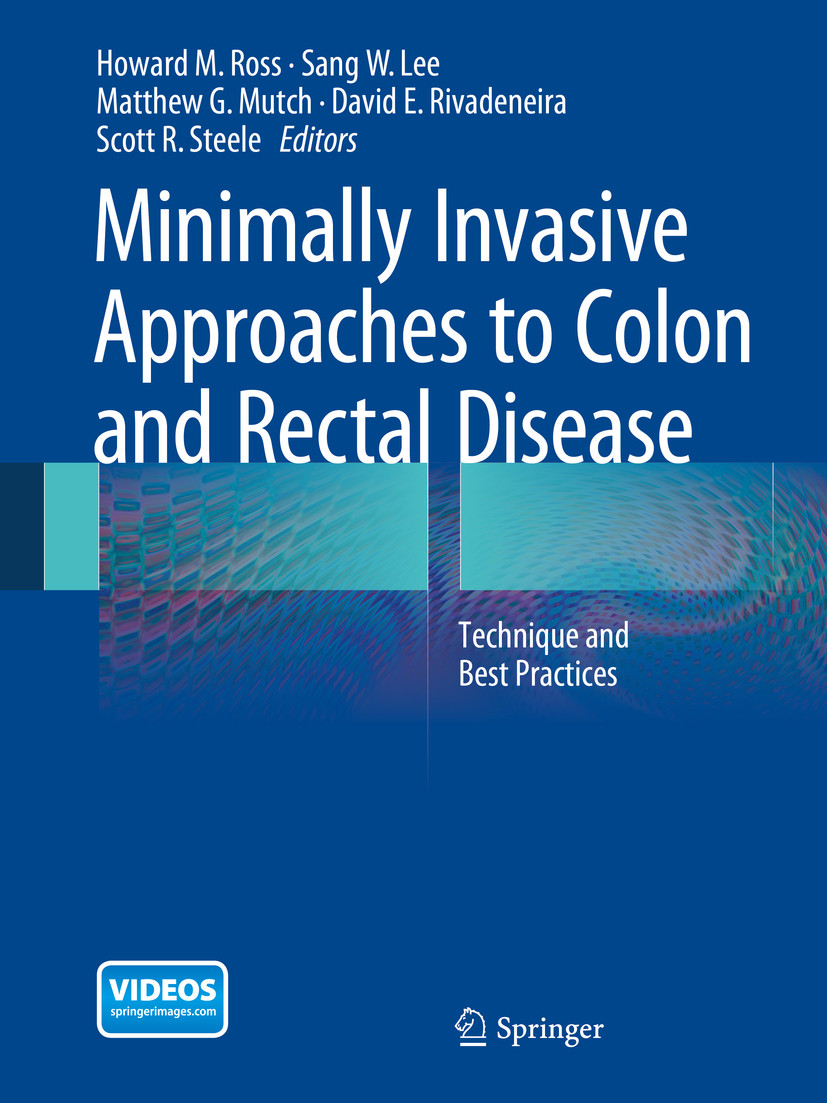 Cover Minimally Invasive Approaches to Colon and Rectal Disease