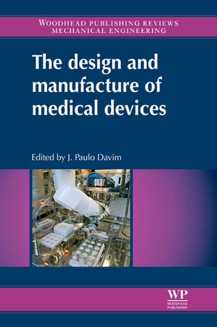 Cover The Design and Manufacture of Medical Devices