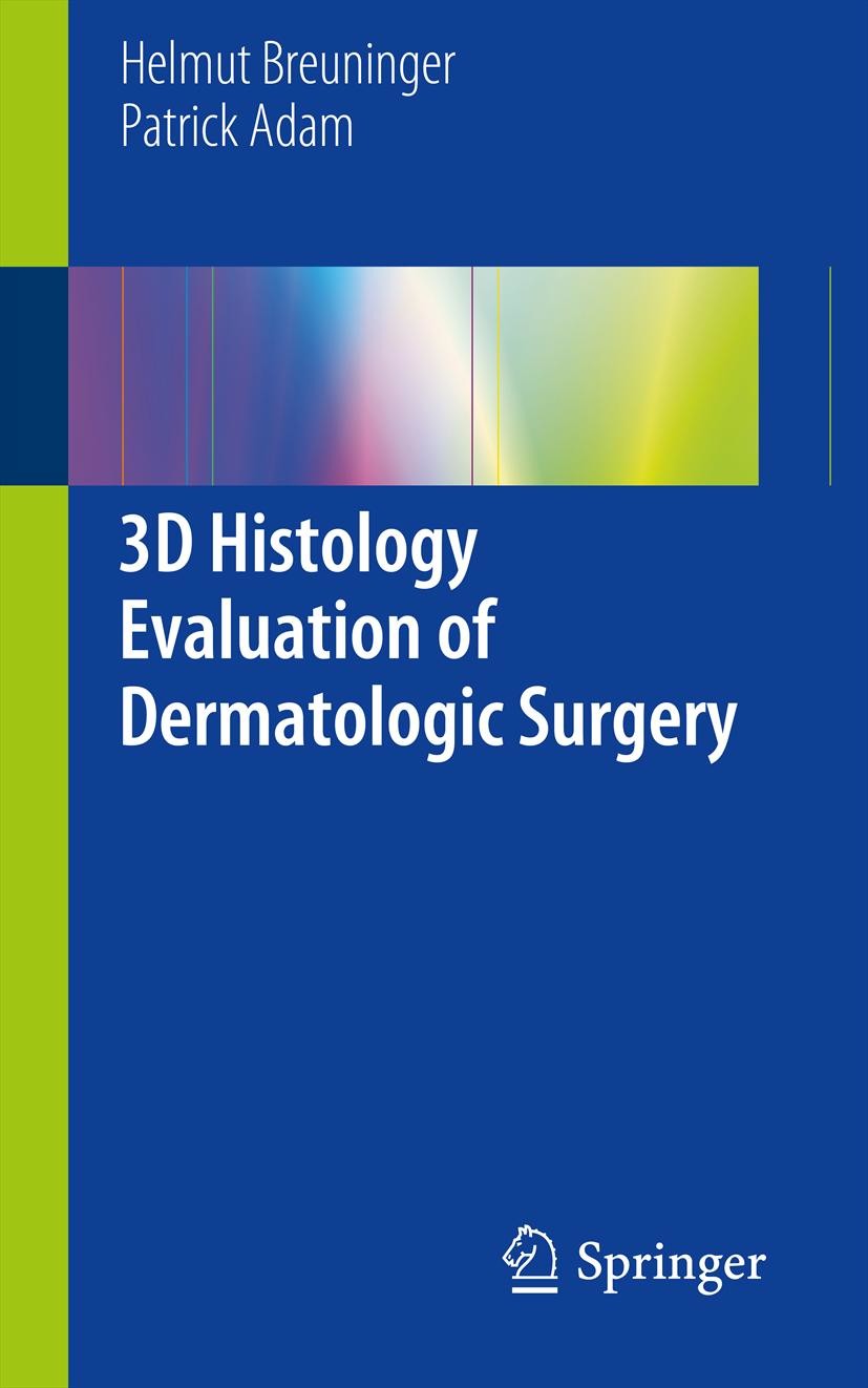 Cover 3D Histology Evaluation of Dermatologic Surgery