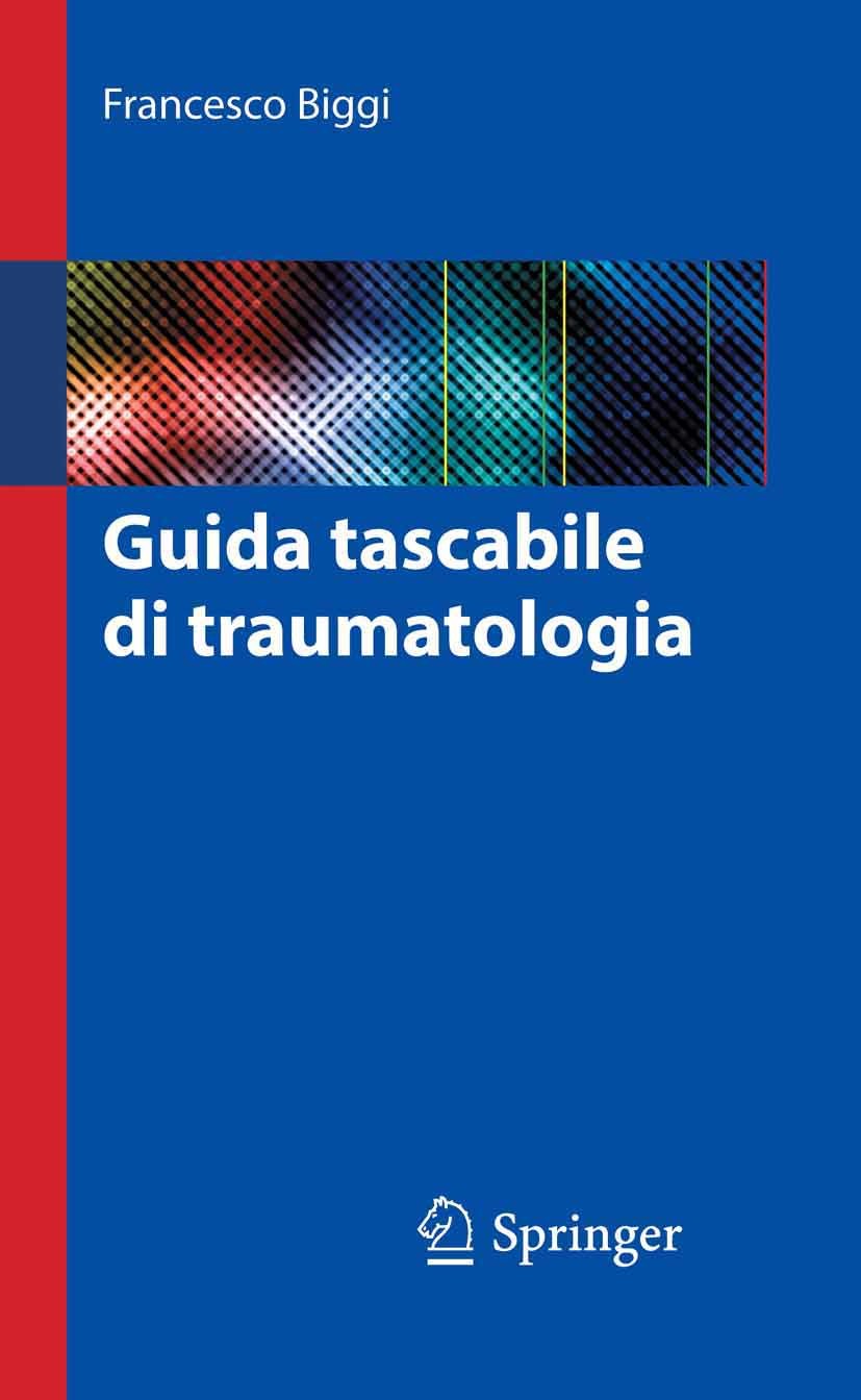 Guida tascabile di traumatologia