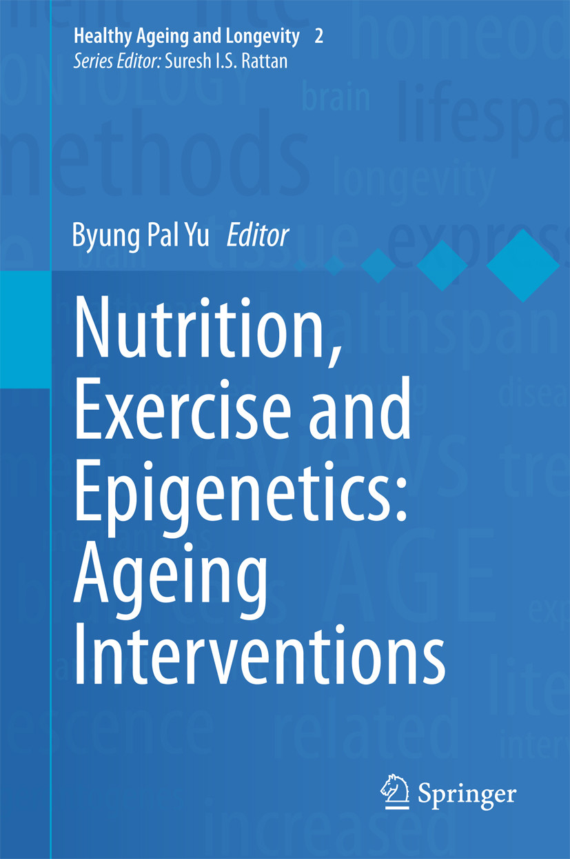 Cover Nutrition, Exercise and Epigenetics: Ageing Interventions