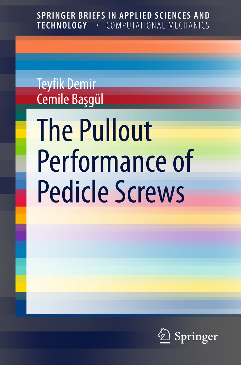 Cover The Pullout Performance of Pedicle Screws