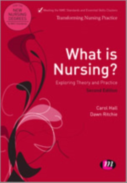 What is Nursing? Exploring Theory and Practice