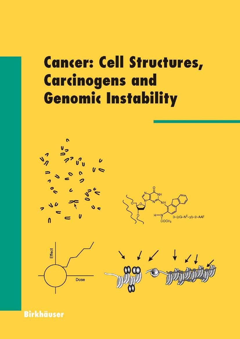 Cover Cancer: Cell Structures, Carcinogens and Genomic Instability