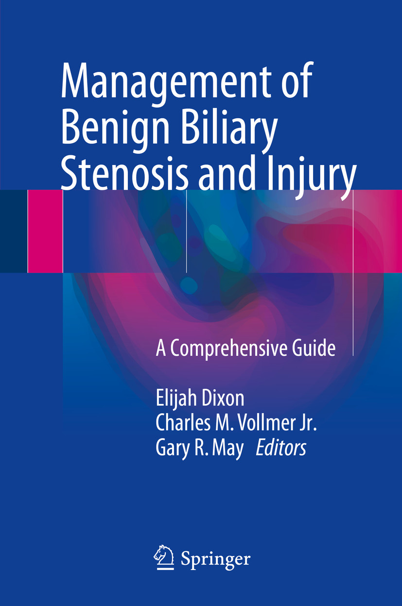 Management Of Benign Biliary Stenosis And Injury - E-Book