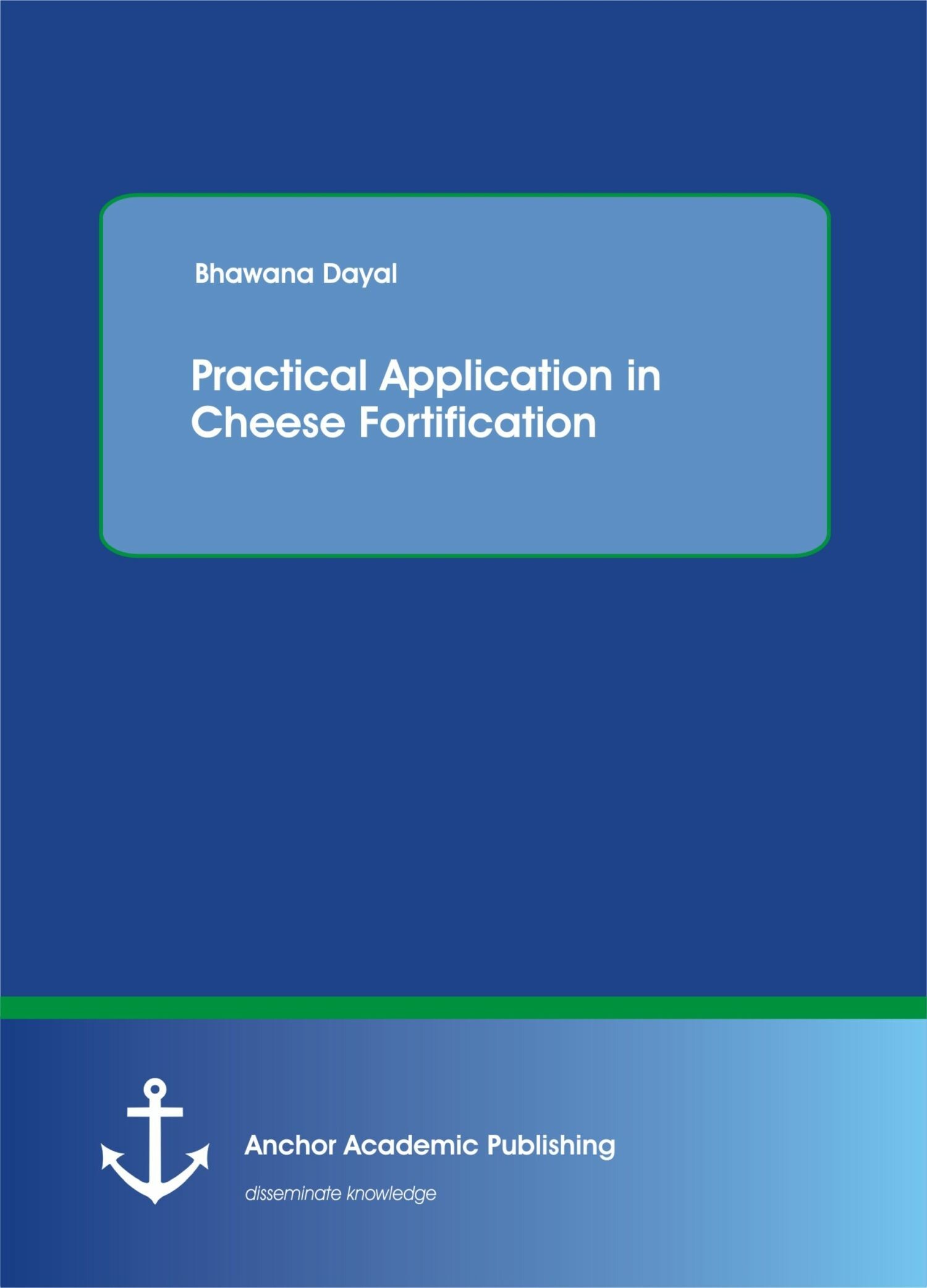 Cover Practical Application in Cheese Fortification
