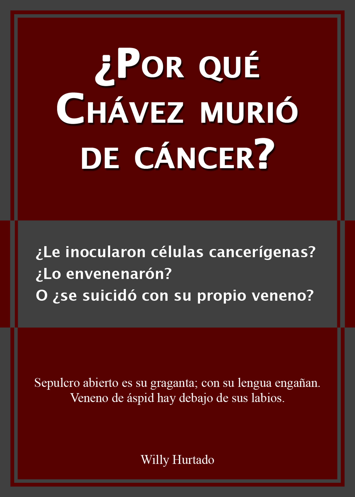 Cover ¿Por qué Chávez murió de cáncer?