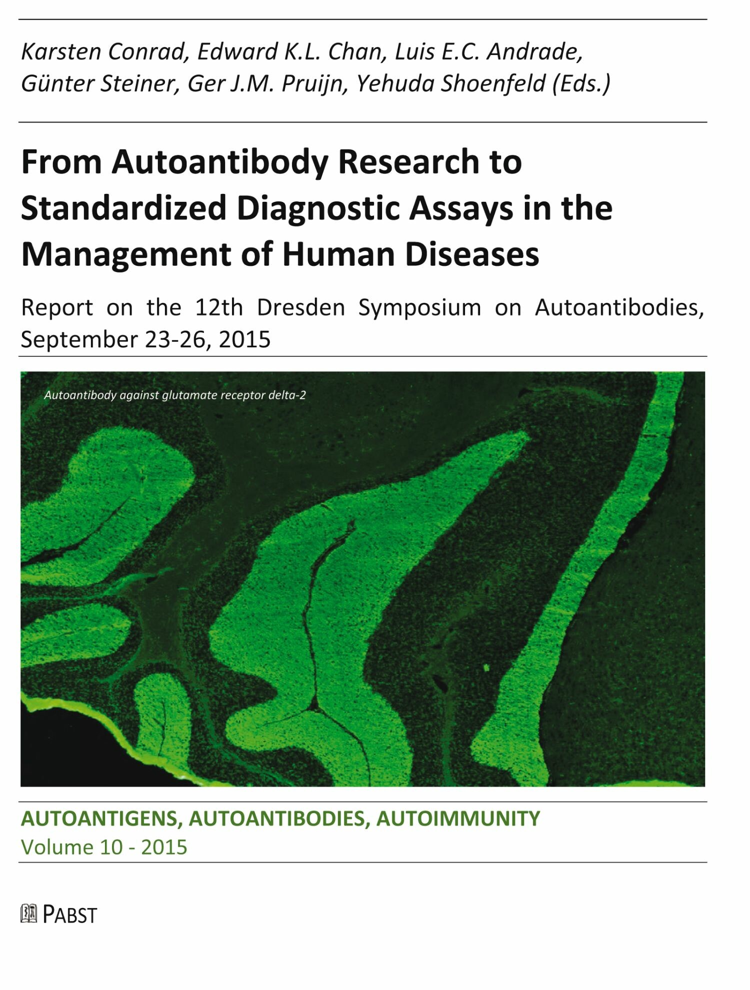 From Autoantibody Research to Standardized Diagnostic Assays in the Management of Human Diseases