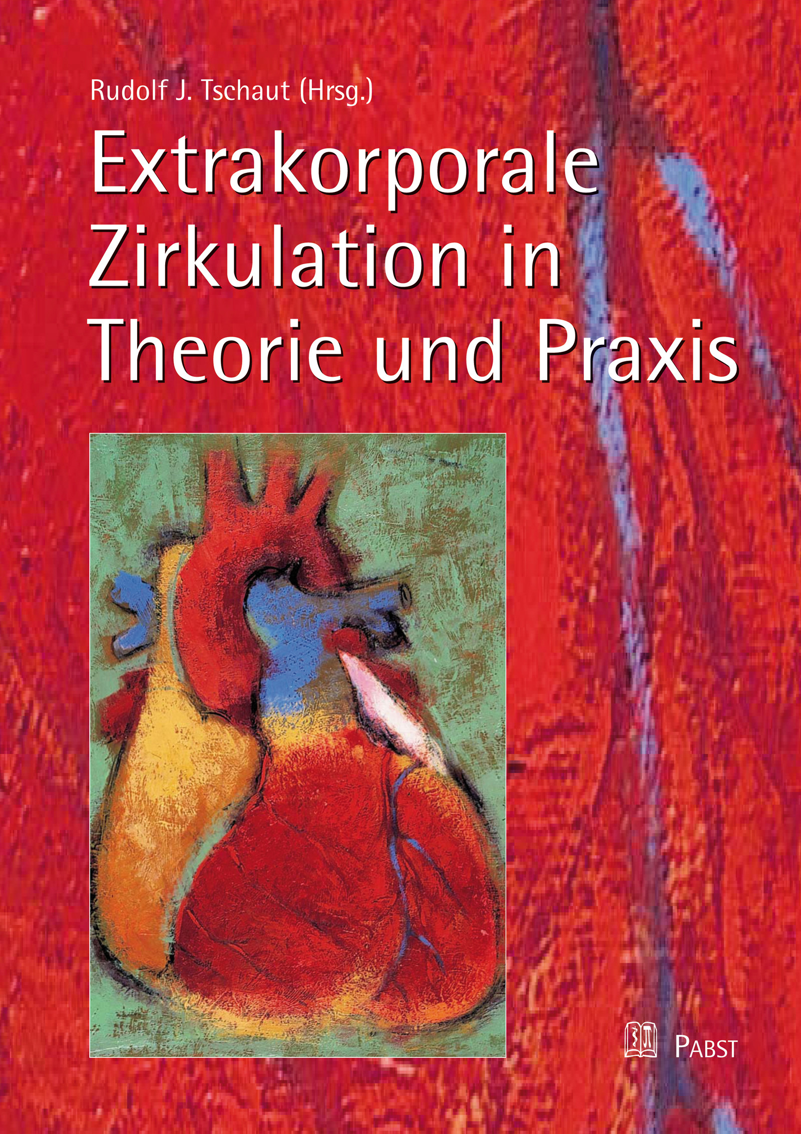 Cover Extrakorporale Zirkulation in Theorie und Praxis