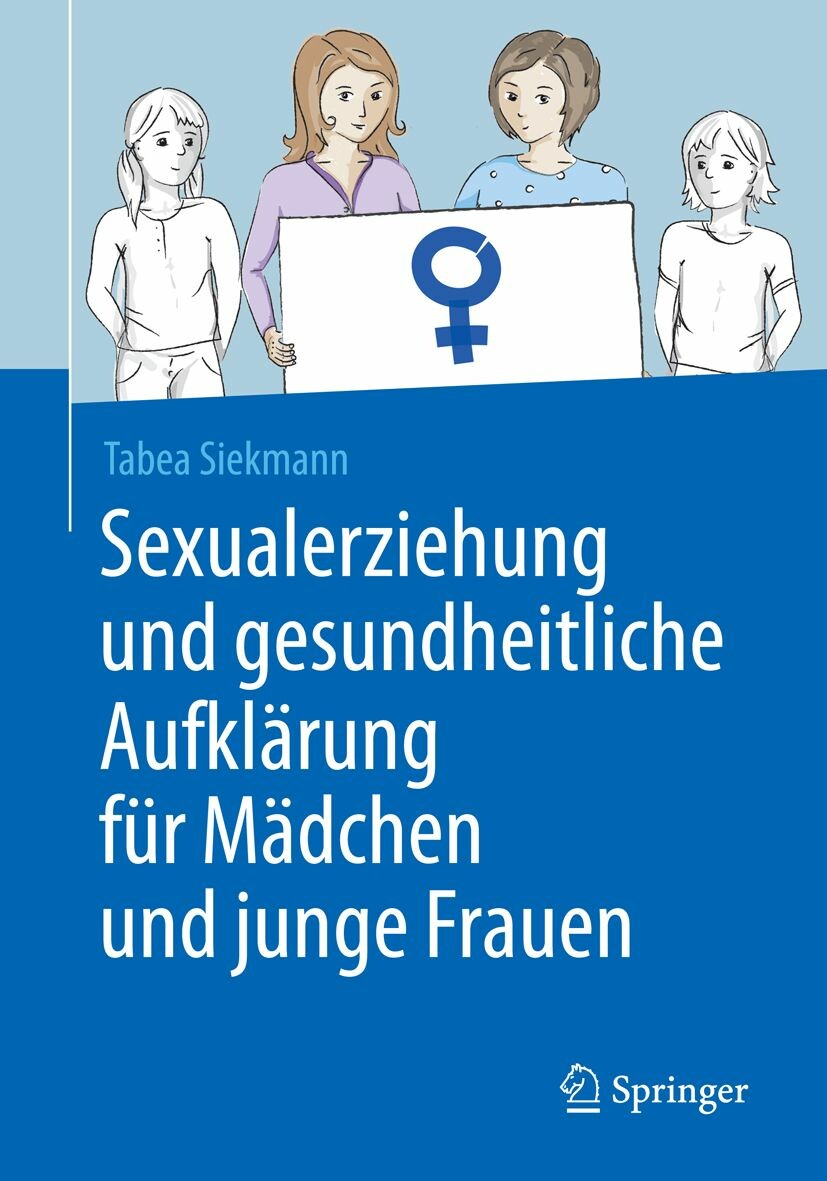 Sexualerziehung Und Gesundheitliche Aufklärung Für Mädchen Und Junge Frauen E Book 