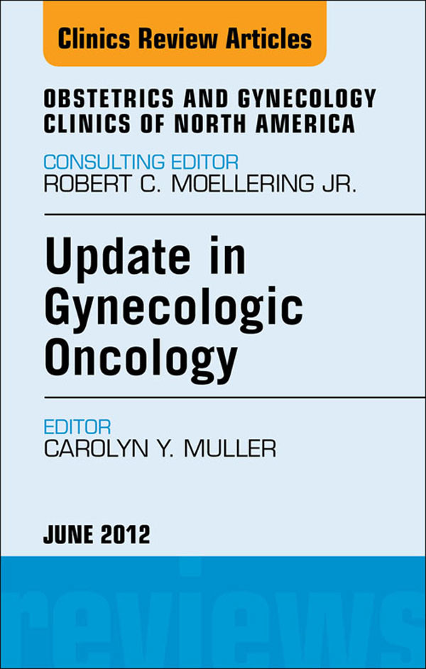 Cover Update in Gynecologic Oncology, An Issue of Obstetrics and Gynecology Clinics