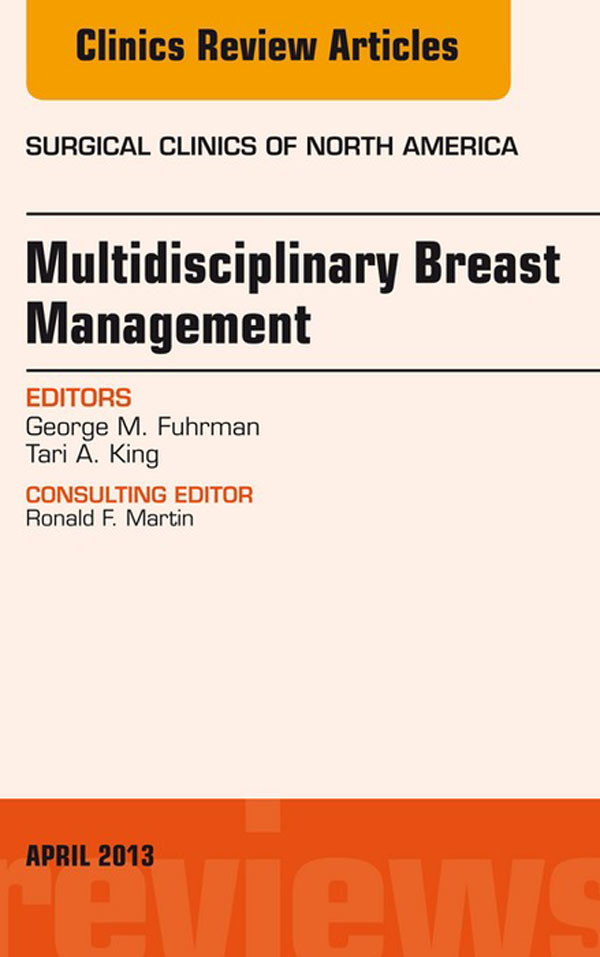 Cover Surgeon's Role in Multidisciplinary Breast Management, An Issue of Surgical Clinics,