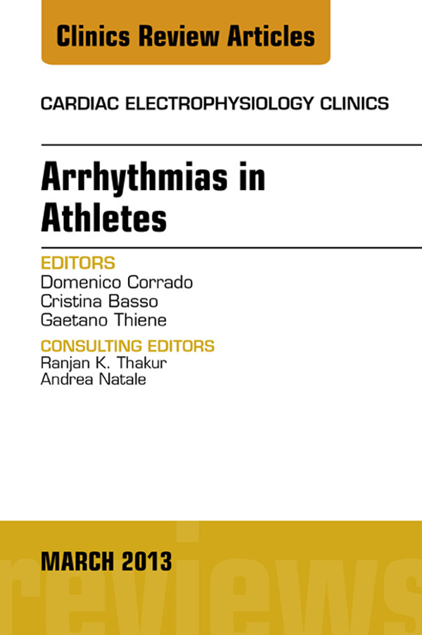 Cover Arrhythmias in Athletes, An Issue of Cardiac Electrophysiology Clinics,