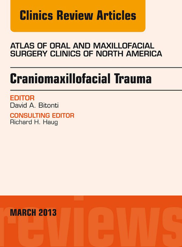 Cover Craniomaxillofacial Trauma, An Issue of Atlas of the Oral and Maxillofacial Surgery Clinics,