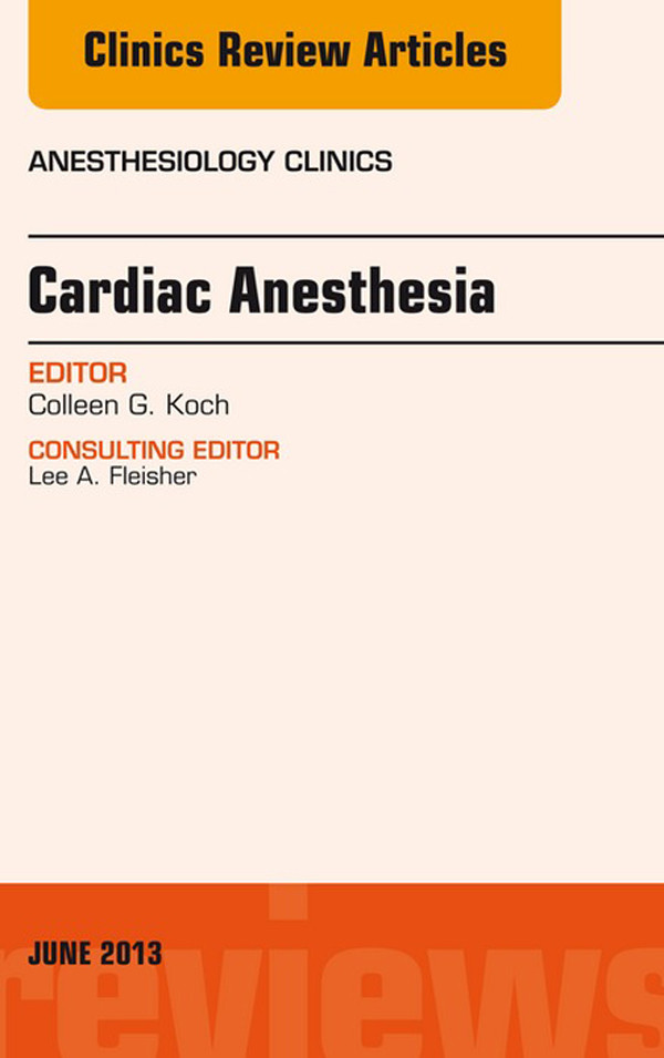 Cover Cardiac Anesthesia, An Issue of Anesthesiology Clinics,