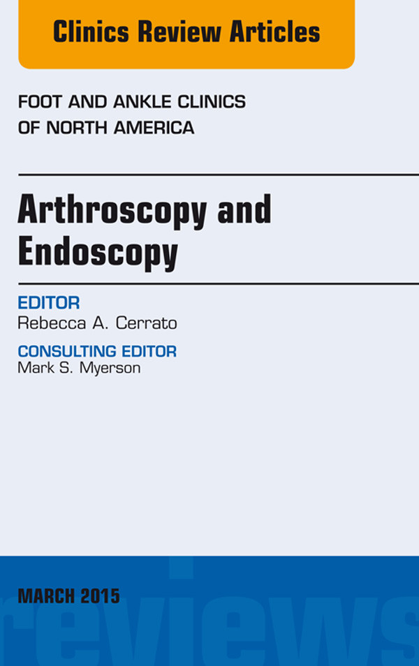 Cover Arthroscopy and Endoscopy, An issue of Foot and Ankle Clinics of North America,