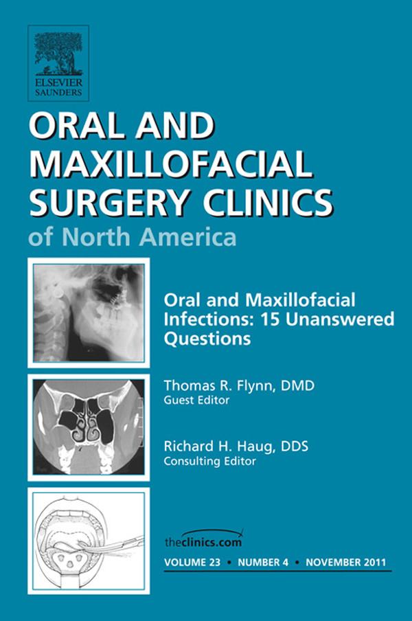 Cover Unanswered Questions in Oral and Maxillofacial Infections, An Issue of Oral and Maxillofacial Surgery Clinics